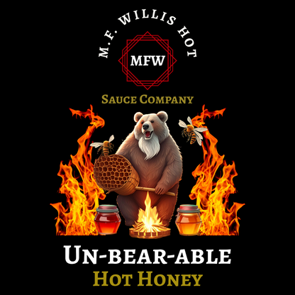 UN-BEAR-ABLE Hot Honey